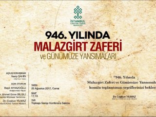 Malazgirt Zaferi İstanbulda konuşulacak